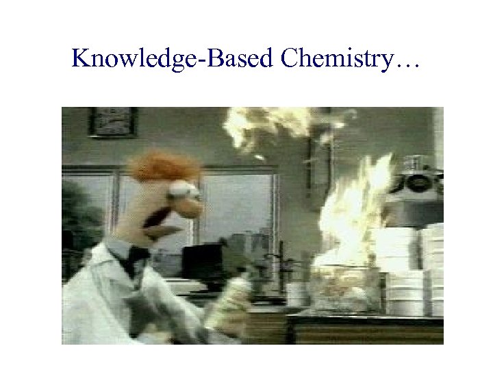 Knowledge-Based Chemistry… 