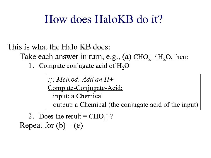 How does Halo. KB do it? This is what the Halo KB does: Take