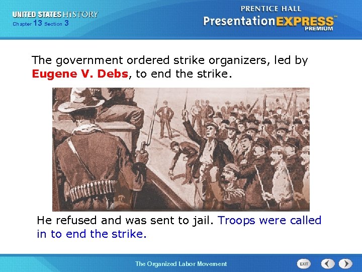 Chapter 13 25 Section 1 3 The government ordered strike organizers, led by Eugene
