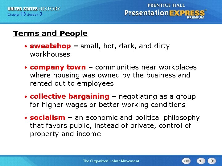 Chapter 13 25 Section 1 3 Terms and People • sweatshop – small, hot,
