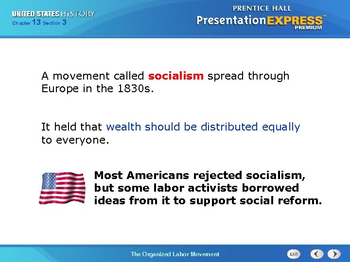 Chapter 13 25 Section 1 3 A movement called socialism spread through Europe in
