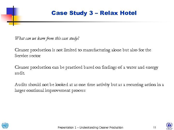 Case Study 3 – Relax Hotel What can we learn from this case study?