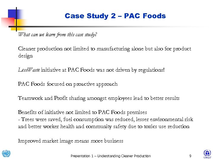 Case Study 2 – PAC Foods What can we learn from this case study?