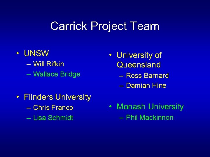 Carrick Project Team • UNSW – Will Rifkin – Wallace Bridge • University of