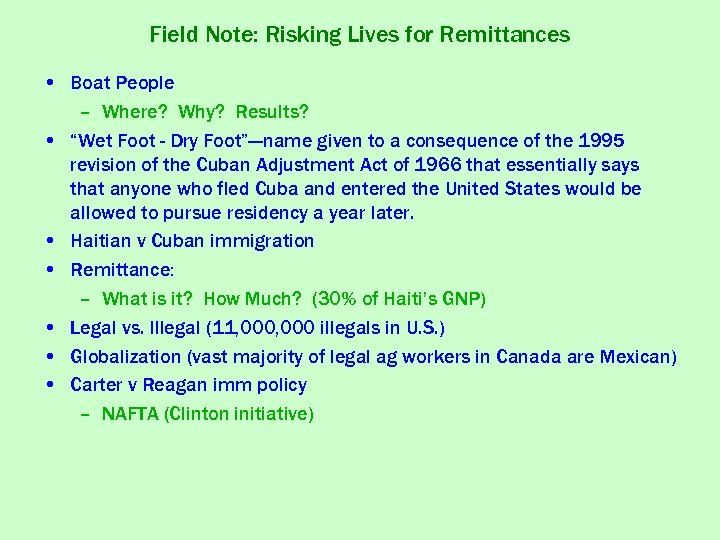Field Note: Risking Lives for Remittances • Boat People – Where? Why? Results? •