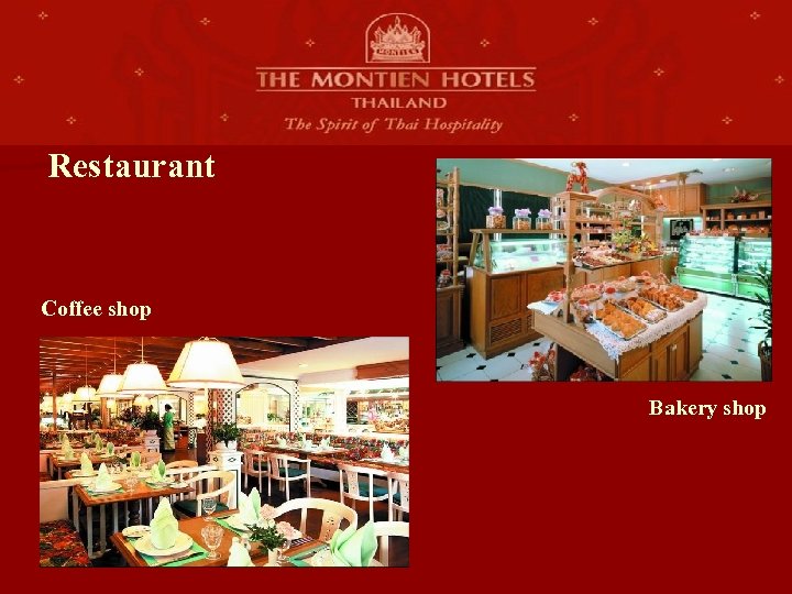 Restaurant Coffee shop Bakery shop 