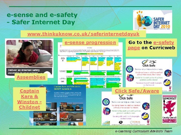 e-sense and e-safety - Safer Internet Day www. thinkuknow. co. uk/saferinternetdayuk e-sense progression Go