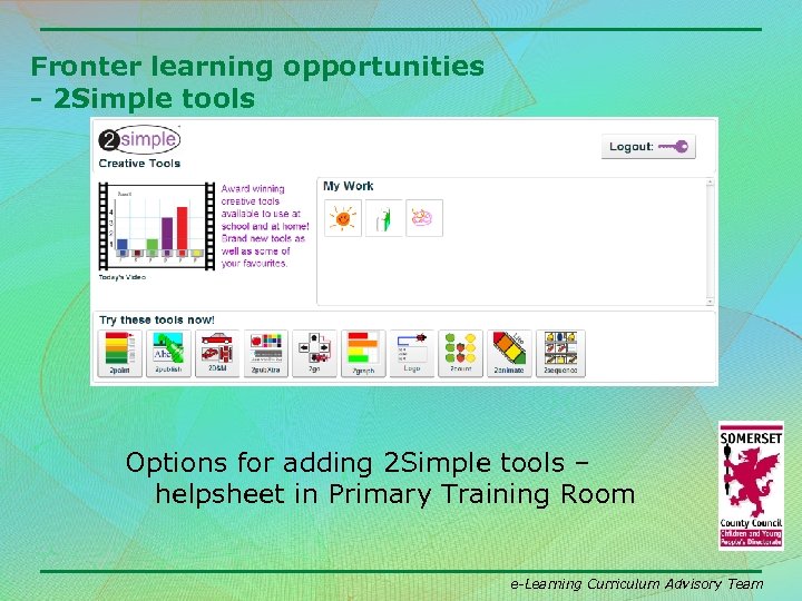 Fronter learning opportunities - 2 Simple tools Options for adding 2 Simple tools –