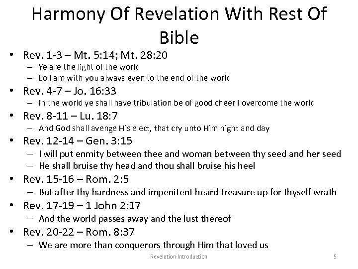 Harmony Of Revelation With Rest Of Bible • Rev. 1 -3 – Mt. 5: