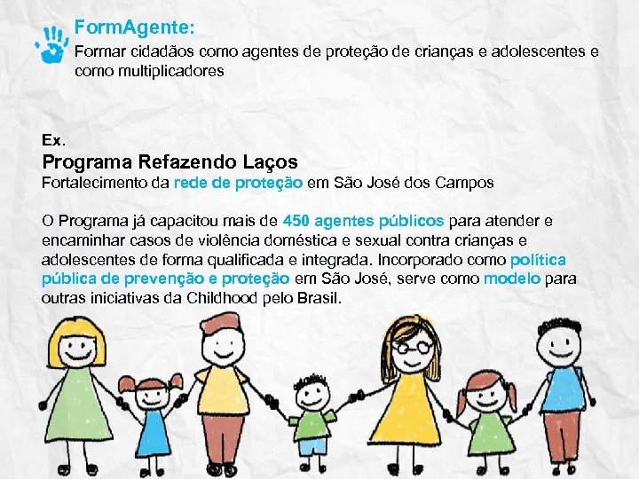 Form. Agente: Formar cidadãos como agentes de proteção de crianças e adolescentes e como