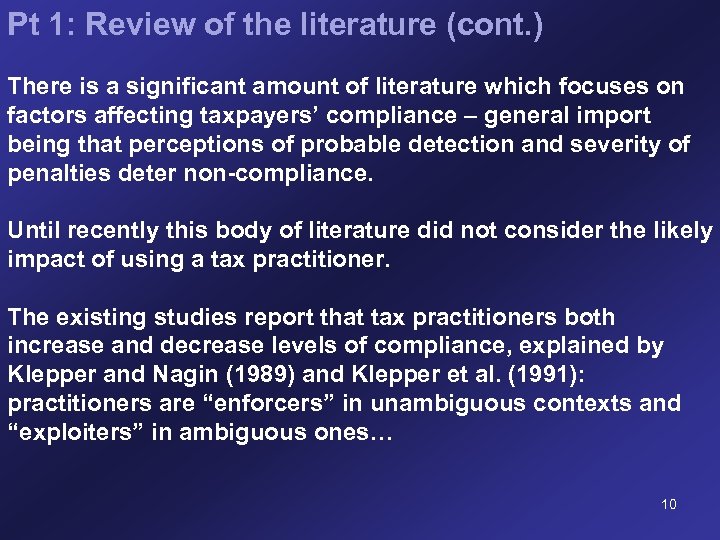 Pt 1: Review of the literature (cont. ) There is a significant amount of