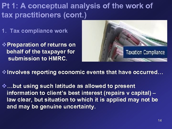 Pt 1: A conceptual analysis of the work of tax practitioners (cont. ) 1.