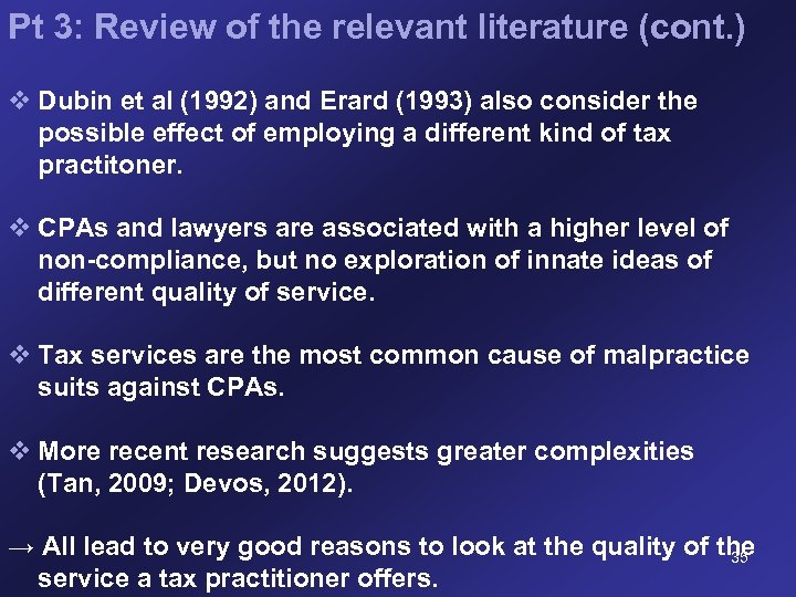 Pt 3: Review of the relevant literature (cont. ) v Dubin et al (1992)