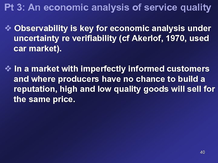 Pt 3: An economic analysis of service quality v Observability is key for economic