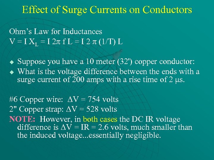 Effect of Surge Currents on Conductors Ohm’s Law for Inductances V = I XL