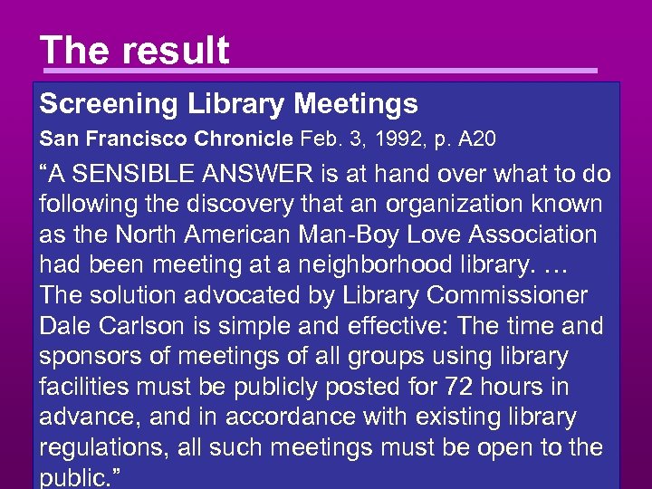 The result Screening Library Meetings San Francisco Chronicle Feb. 3, 1992, p. A 20