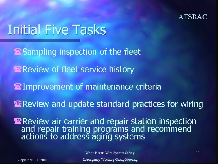 ATSRAC Initial Five Tasks (Sampling inspection of the fleet (Review of fleet service history