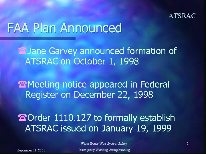 ATSRAC FAA Plan Announced (Jane Garvey announced formation of ATSRAC on October 1, 1998