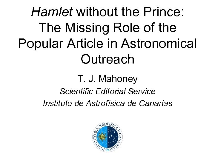 Hamlet without the Prince: The Missing Role of the Popular Article in Astronomical Outreach
