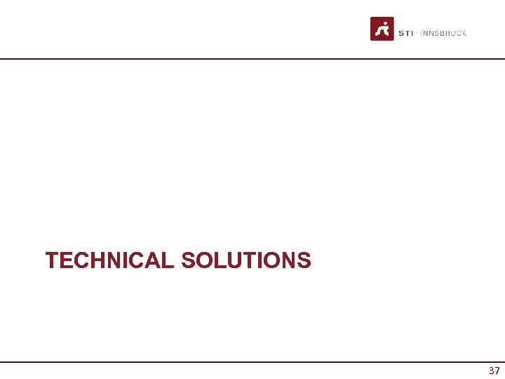 TECHNICAL SOLUTIONS 37 37 