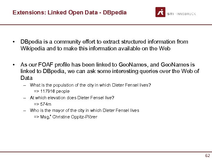 Extensions: Linked Open Data - DBpedia • DBpedia is a community effort to extract