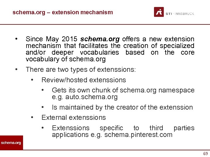 schema. org – extension mechanism • • Since May 2015 schema. org offers a