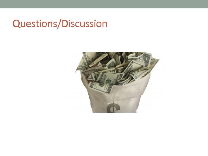 Questions/Discussion 