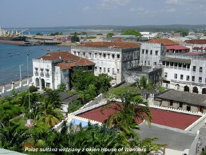 Pałac sułtana widziany z okien House of Wonders 