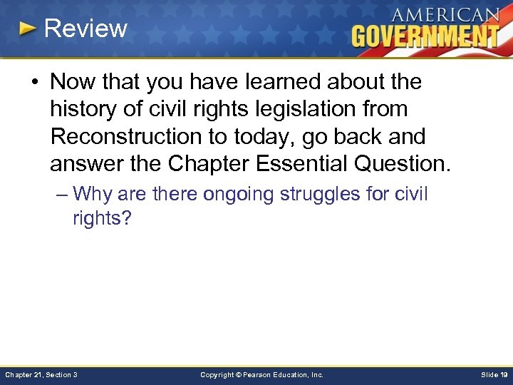 Review • Now that you have learned about the history of civil rights legislation