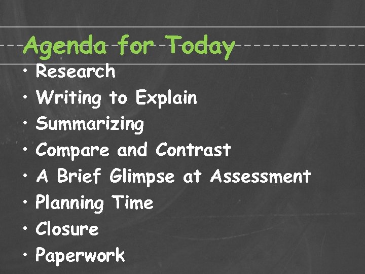 Agenda for Today • • Research Writing to Explain Summarizing Compare and Contrast A