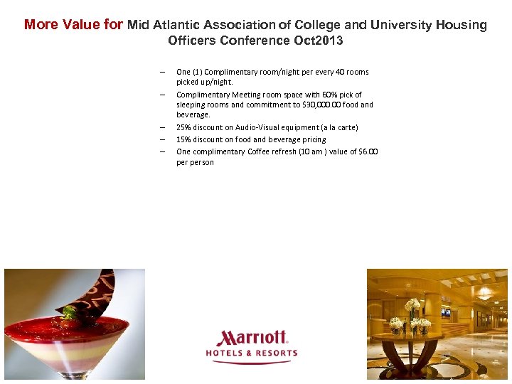 More Value for Mid Atlantic Association of College and University Housing Officers Conference Oct