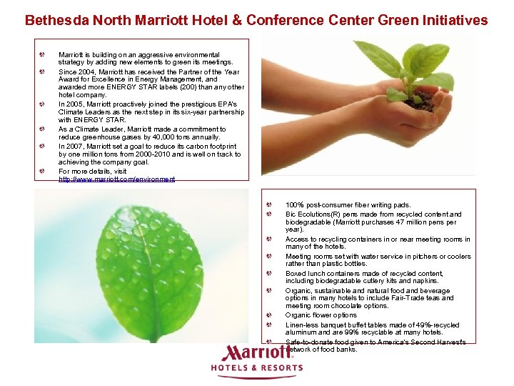 Bethesda North Marriott Hotel & Conference Center Green Initiatives Marriott is building on an