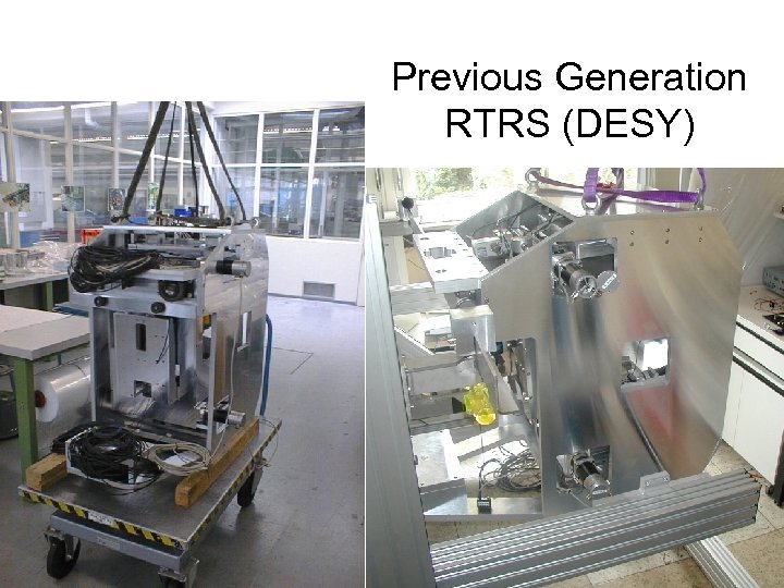 Previous Generation RTRS (DESY) 