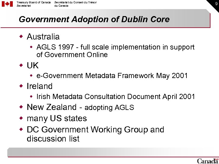 Treasury Board of Canada Secretariat Secrétariat du Conseil du Trésor du Canada Government Adoption
