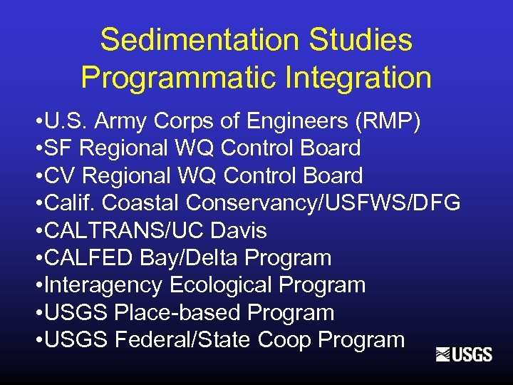 Sedimentation Studies Programmatic Integration • U. S. Army Corps of Engineers (RMP) • SF