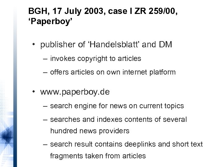 BGH, 17 July 2003, case I ZR 259/00, ‘Paperboy’ • publisher of ‘Handelsblatt’ and