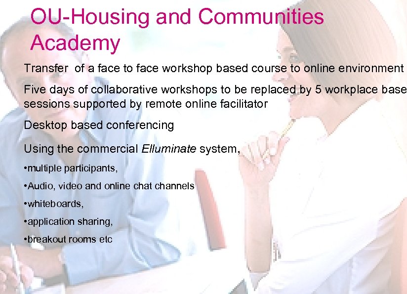OU-Housing and Communities Academy Transfer of a face to face workshop based course to