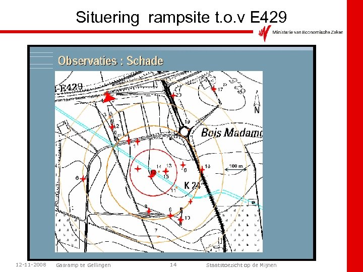 Situering rampsite t. o. v E 429 12 -11 -2008 Gasramp te Gellingen 14