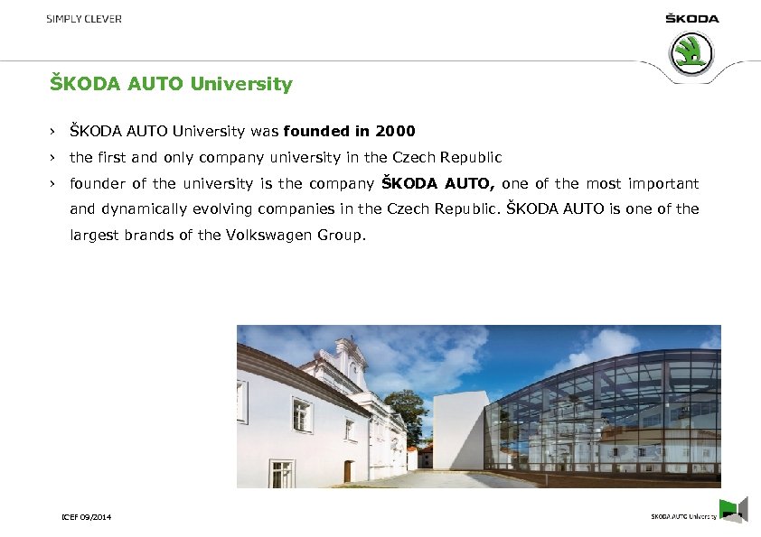 ŠKODA AUTO University › ŠKODA AUTO University was founded in 2000 › the first