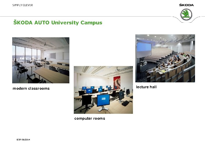 ŠKODA AUTO University Campus lecture hall modern classrooms computer rooms ICEF 09/2014 