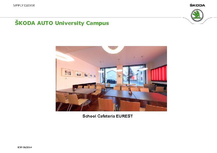 ŠKODA AUTO University Campus School Cafeteria EUREST ICEF 09/2014 