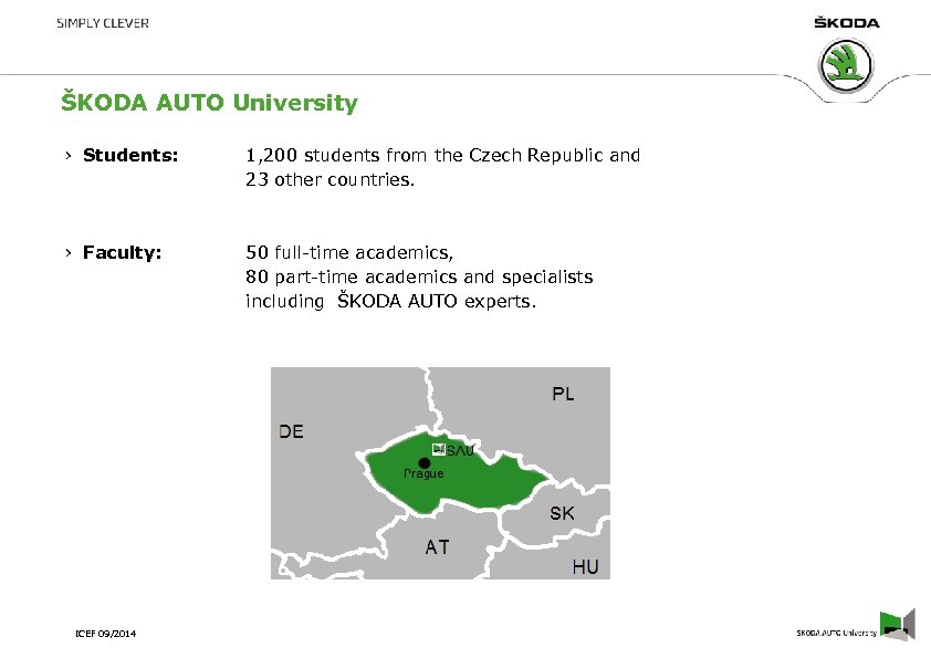 ŠKODA AUTO University › Students: 1, 200 students from the Czech Republic and 23