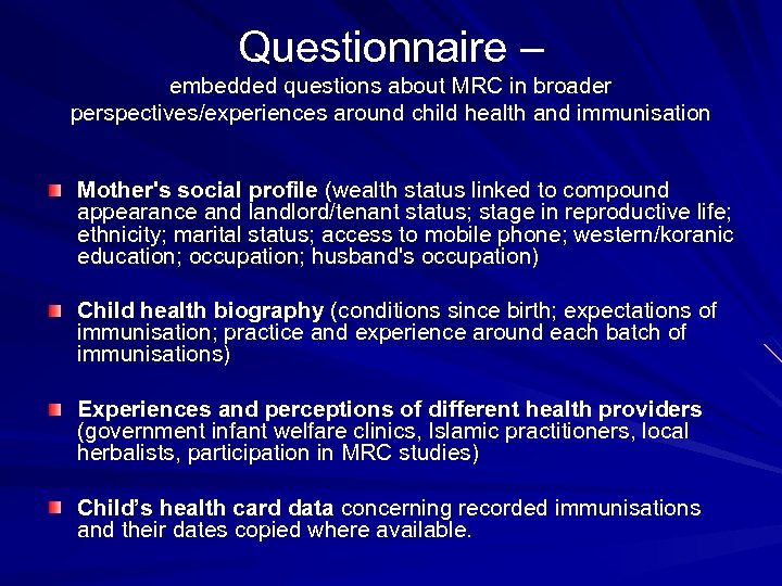 Questionnaire – embedded questions about MRC in broader perspectives/experiences around child health and immunisation