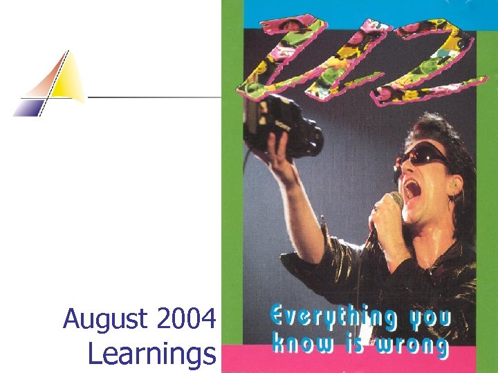 August 2004 Learnings 