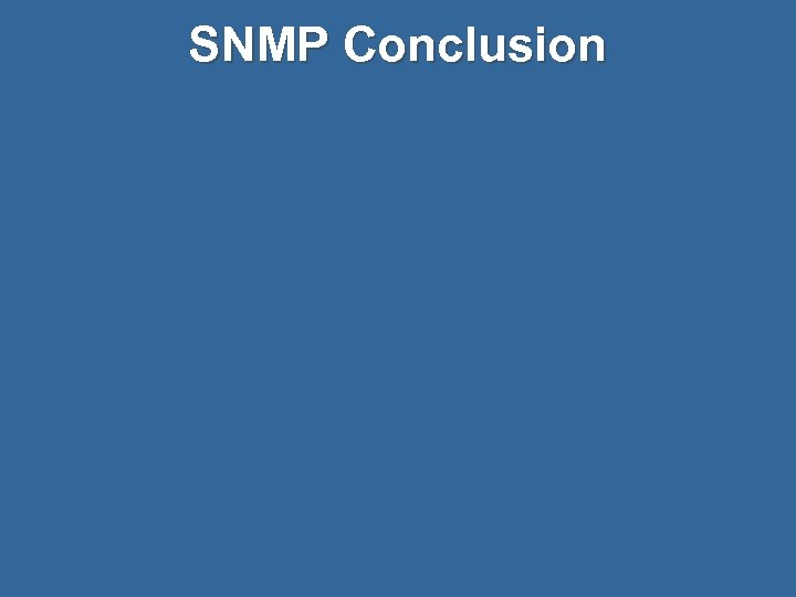 SNMP Conclusion 