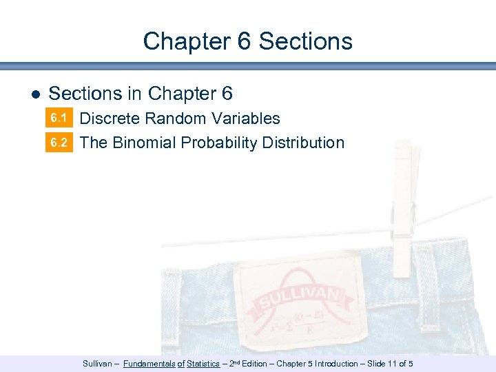 Chapter 6 Sections ● Sections in Chapter 6 6. 1 § 6. 2 §