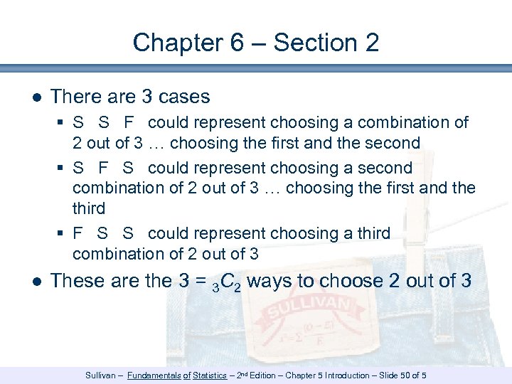 Chapter 6 – Section 2 ● There are 3 cases § S S F