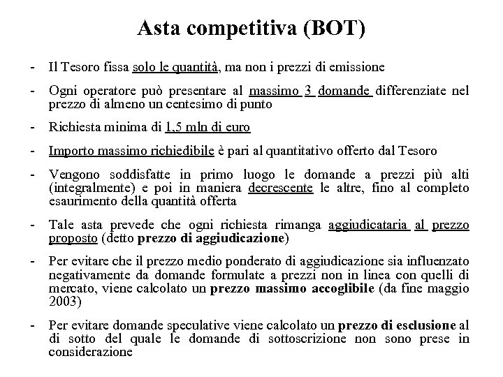 Asta competitiva (BOT) - Il Tesoro fissa solo le quantità, ma non i prezzi