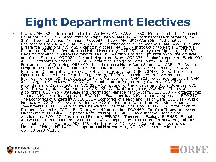 Eight Department Electives • From. . . MAT 320 - Introduction to Real Analysis,