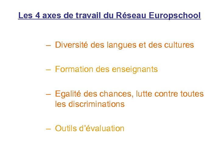 Les 4 axes de travail du Réseau Europschool – Diversité des langues et des